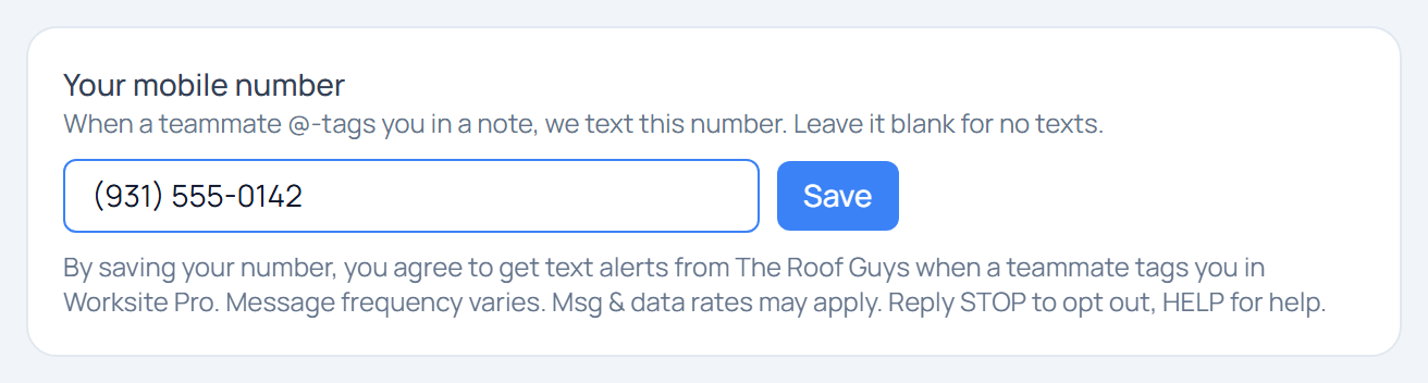 Worksite Pro web app, Settings → Team: the Your mobile number field with a number entered, the Save button, and the text alert consent wording under the field